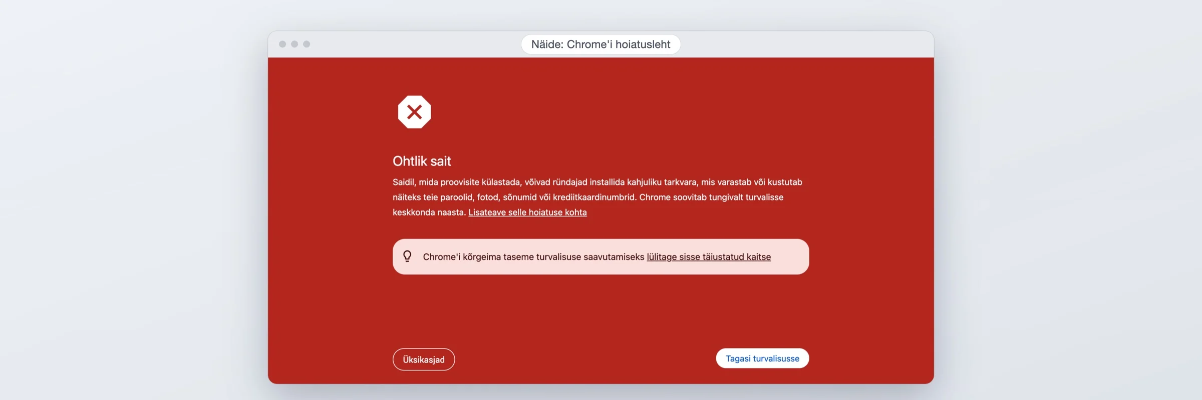 Chrome ütleb, et sinu koduleht on ohtlik