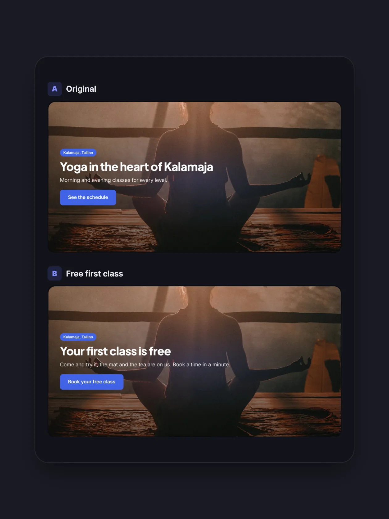 Two versions of a yoga studio's home page: A with the heading Yoga in the heart of Kalamaja and B with Your first class is free